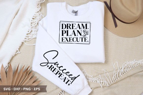 Evaluating the Dream. Plan. Execute Sleeve SVG for Your Next DIY Project