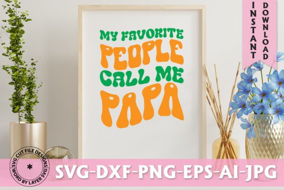 My Favorite People Call Me Papa Retro: Celebrating Grandfatherhood with Vintage Style