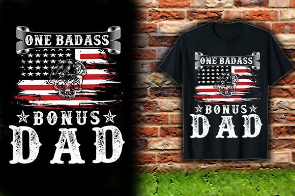 One Badass Bonus Dad Vector T-Shirt Design Guide