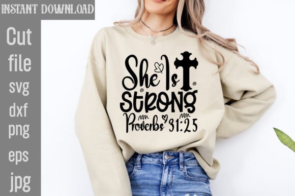 She is Strong Proverbs 31:25 SVG Cut File: Crafting with Purpose and Precision