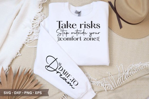 Take Risks Step Outside Sleeve SVG: Turning Motivation Into Tangible Projects